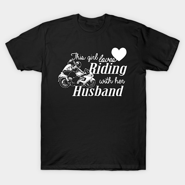 This Girl Loves Riding With Her Husband T-Shirt by jerranne